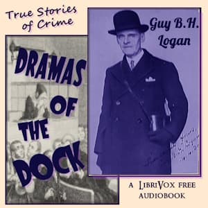 Dramas of the Dock: True Stories of Crime
