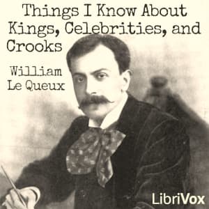 Things I Know About Kings, Celebrities, and Crooks