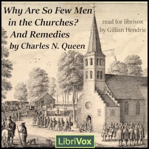 Why Are So Few Men in the Churches? And Remedies