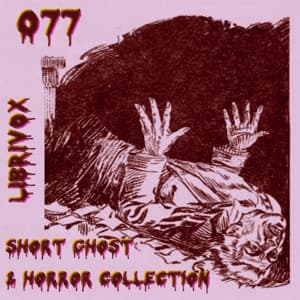 Short Ghost and Horror Collection 077