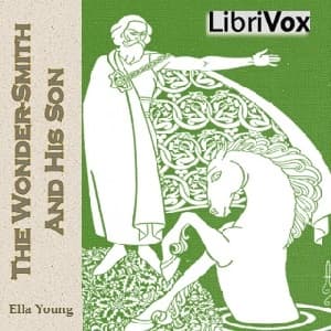 Wonder-Smith and His Son: A Tale from the Golden Childhood of the World