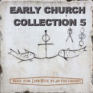 Early Church Collection, Volume 5