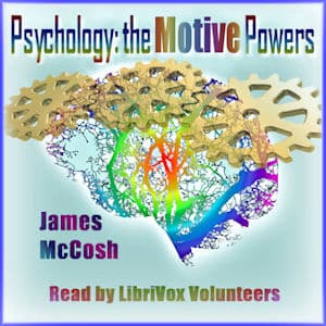 Psychology: the Motive Powers