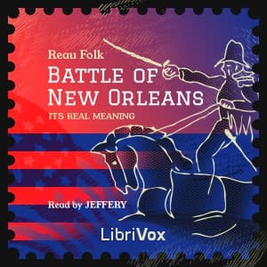 Battle of New Orleans: Its Real Meaning
