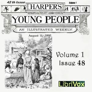 Harper's Young People, Vol. 01, Issue 42, August 17, 1880