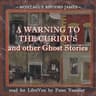 Warning to the Curious and Other Ghost Stories (Version 2)