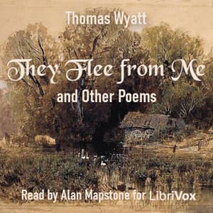 They Flee From Me and other poems