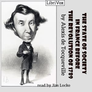 State of Society in France Before the Revolution of 1789