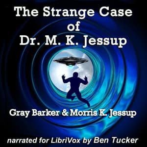 Strange Case of Dr. M. K. Jessup