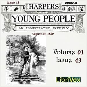 Harper's Young People, Vol. 01, Issue 43, August 24, 1880