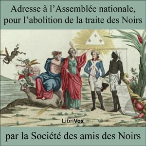 Adresse à l'Assemblée nationale, pour l'abolition de la traite des Noirs