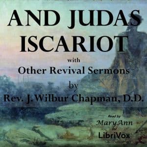 And Judas Iscariot with Other Revival Sermons