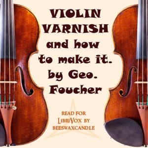Violin Varnish and How to Make It
