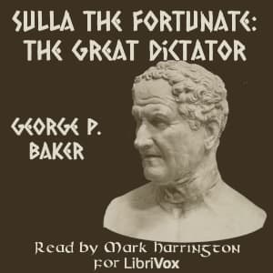 Sulla the Fortunate: The Great Dictator