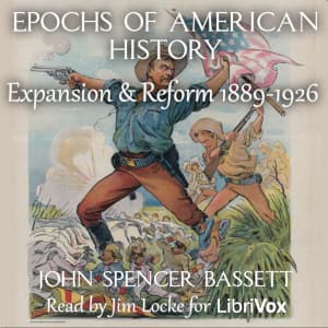 Epochs of American History: Expansion and Reform 1889-1926