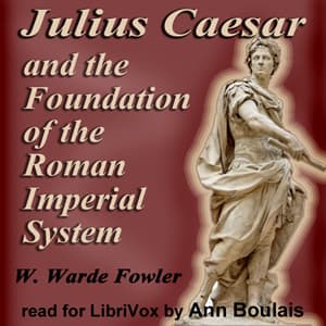 Julius Caesar and the Foundation of the Roman Imperial System