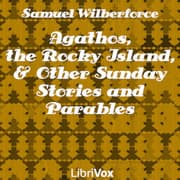 Agathos, the Rocky Island, and Other Sunday Stories and Parables