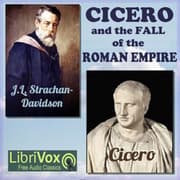Cicero and the Fall of the Roman Republic