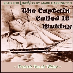 Captain Called It Mutiny