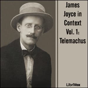 James Joyce in Context, Vol. 1: Telemachus