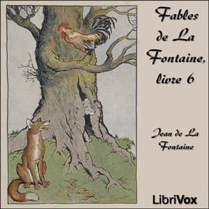 Fables de La Fontaine, livre 06 (ver 3)