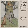 Fables de La Fontaine, livre 06 (ver 3)