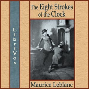 Eight Strokes of the Clock