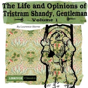Life and Opinions of Tristram Shandy, Gentleman Vol. 1