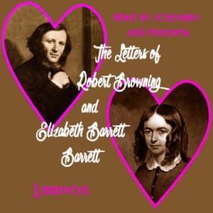 Letters of Robert Browning and Elizabeth Barrett Barrett (Incomplete Set)