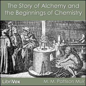 Story of Alchemy and the Beginnings of Chemistry