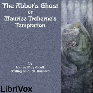 Abbot's Ghost or Maurice Treherne's Temptation