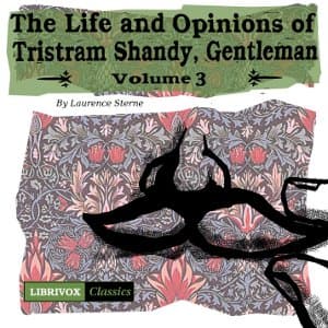 Life and Opinions of Tristram Shandy, Gentleman Vol. 3
