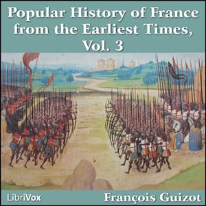 Popular History of France from the Earliest Times vol 3