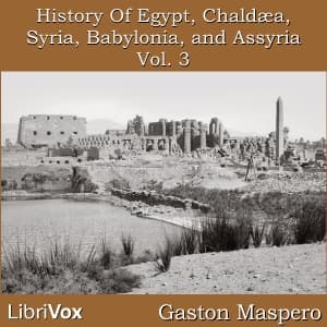 History Of Egypt, Chaldea, Syria, Babylonia, and Assyria, Vol. 3