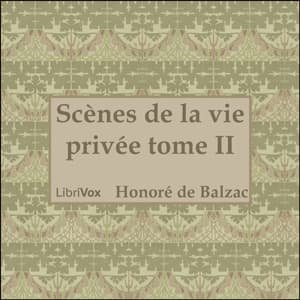 Comédie Humaine: 02 - Scènes de la vie privée tome 2  (3-9-42)