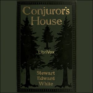 Conjuror's House, a Romance of the Free Forest