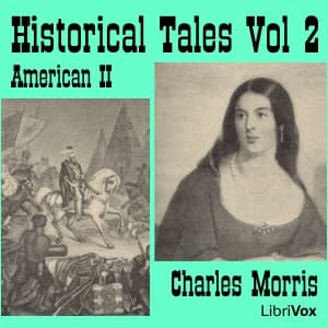 Historical Tales, Vol II: American II