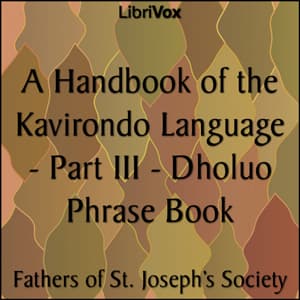 Handbook of the Kavirondo Language - Part III - Dholuo Phrase Book