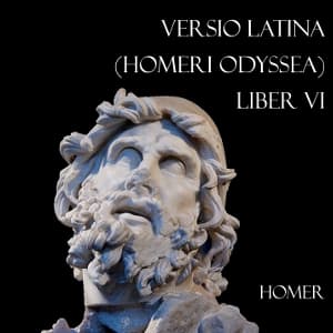 Versio Latina (Homeri Odyssea) Liber VI