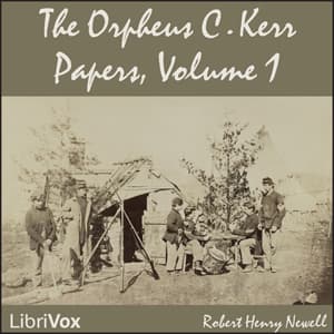 Orpheus C. Kerr Papers Vol. 1