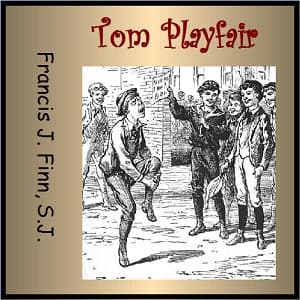 Tom Playfair; or Making a Start
