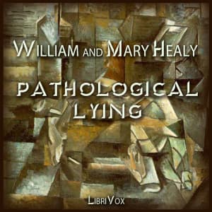 Pathological Lying, Accusation, and Swindling – A Study in Forensic Psychology
