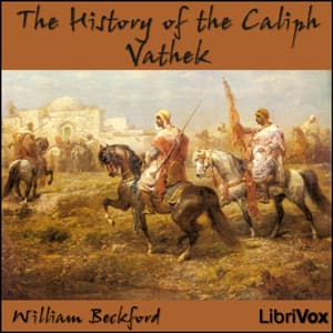 History of the Caliph Vathek