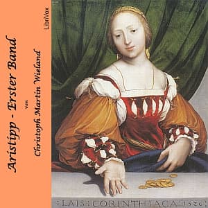 Aristipp [und einige seiner Zeitgenossen] - 1. Band