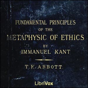 Fundamental Principles of the Metaphysic of Morals