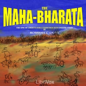 Mahabharata by Vyasa: The epic of ancient India condensed into English verse