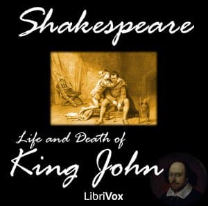 Life and Death of King John