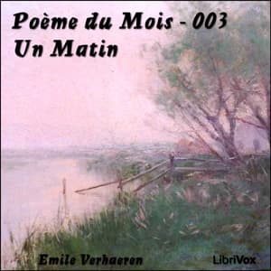 Poème du Mois - 003 Un matin