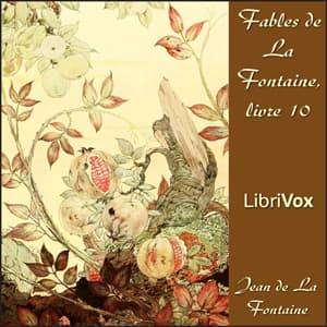 Fables de La Fontaine, livre 10 (version 2)