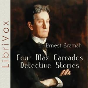 Four Max Carrados Detective Stories